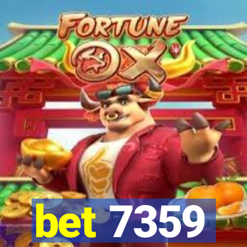 bet 7359